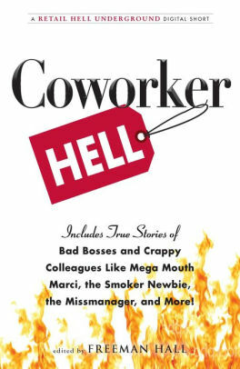 Coworker Hell by Freeman Hall