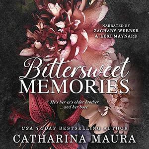 Bittersweet Memories by Catharina Maura