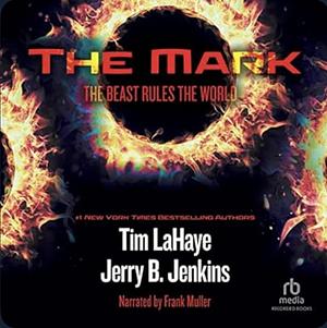 The Mark by Jerry B. Jenkins, Tim LaHaye