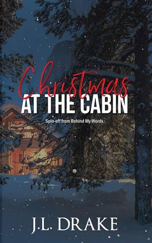 Christmas at the Cabin by J.L. Drake