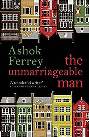 Unmarriageable Man by Ashok Ferrey