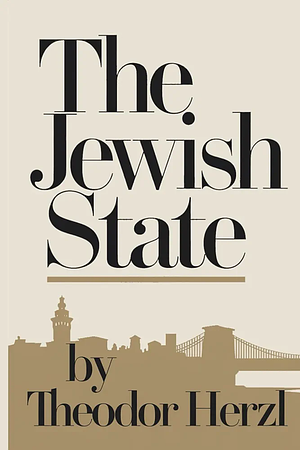 The Jewish State by Theodor Herzl