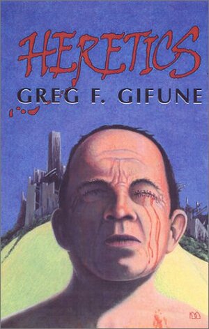 Heretics by Greg F. Gifune