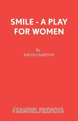 Smile - A Play for Women by David Campton
