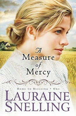 A Measure of Mercy by Lauraine Snelling
