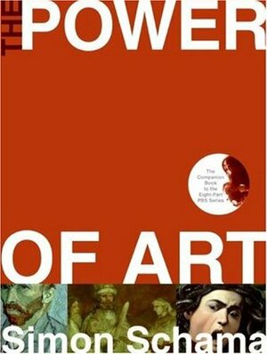 The Power of Art by Simon Schama