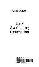 This Awakening Generation by John Osteen