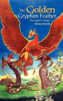 The Golden Gryphon Feather: The Kaphtu Trilogy - Book One by Richard Purtill