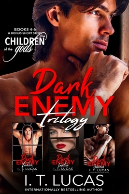 The Children of the Gods: Dark Enemy Trilogy by I.T. Lucas