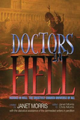 Doctors in Hell by Matthew Kirshenblatt, Chris Morris, Andrew P. Weston