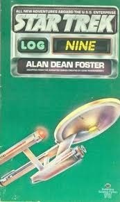 Star Trek Log Nine by Alan Dean Foster