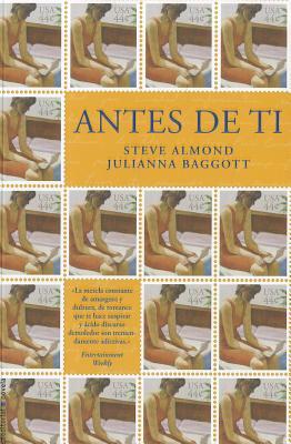 Antes de Ti = Before You by Julianna Baggott, Steve Almond