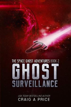 Ghost Surveillance by Monique Johnson, Craig A. Price Jr., Tallulah Lucy