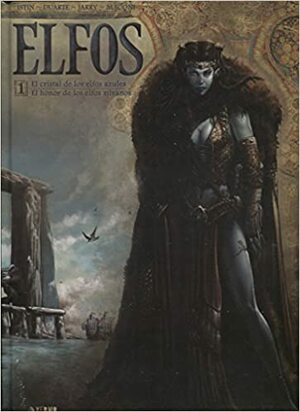 Elfos, Vol.1: El cristal de los Elfos Azules/El honor de los Elfos Sylvanos by Jean-Luc Istin