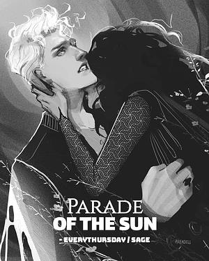 Parade of the Sun by Everythursday