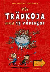 Vår trädkoja med 13 våningar by Sven Fridén, Katarina Kuick, Andy Griffiths, Terry Denton