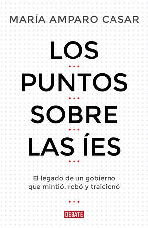 Los puntos sobre las íes by Maria Amparo Casar