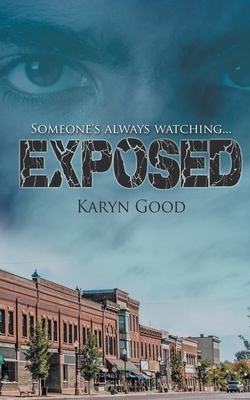 Exposed by Karyn Good