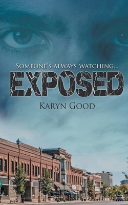 Exposed by Karyn Good