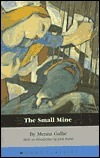 The Small Mine by Jane Aaron, Menna Gallie
