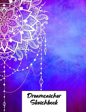 Dreamcatcher Sketchbook: Personalized Sketch Book 8.5x11 Gift for Adults, Kids and More by Candlelight Publications