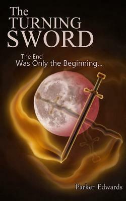 The Turning Sword by Parker Edwards