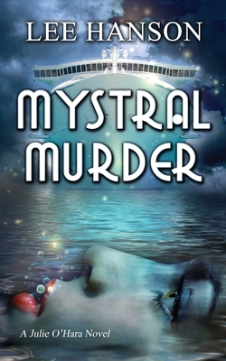 Mystral Murder by Lee Hanson