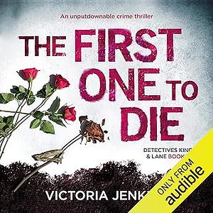 The First One To Die by Victoria Jenkins