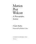 Marion Post Wolcott: A Photographic Journey by Forrest Jack Hurley, Marion Post Wolcott