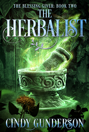The Herbalist by Cindy Gunderson