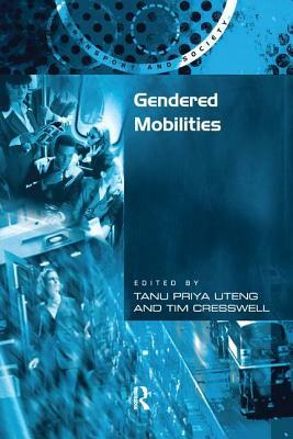 Gendered Mobilities by Tim Cresswell