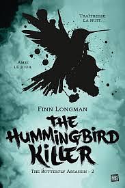 The Hummingbird Killer by Finn Longman