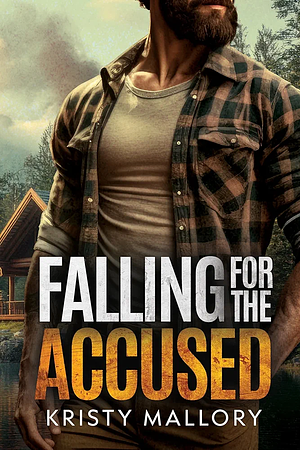 Falling For The Accused by Kristy Mallory