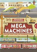 Expandable Explorations: Mega Machines by Editors of Silver Dolphin Books