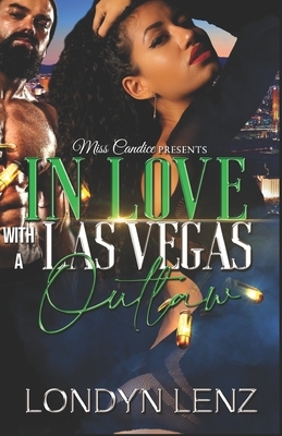 In Love with a Las Vegas Outlaw by Londyn Lenz