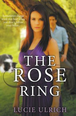 The Rose Ring by Lucie Ulrich