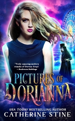 Pictures of Dorianna by Catherine Stine