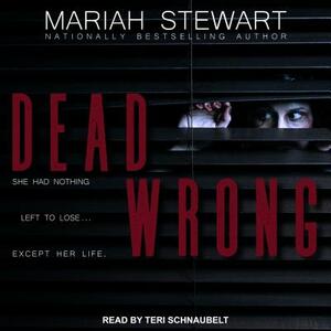Dead Wrong by Mariah Stewart
