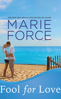 Fool for Love by Marie Force