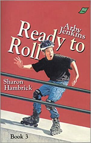 Arby Jenkins, Ready to Roll by Sharon Hambrick