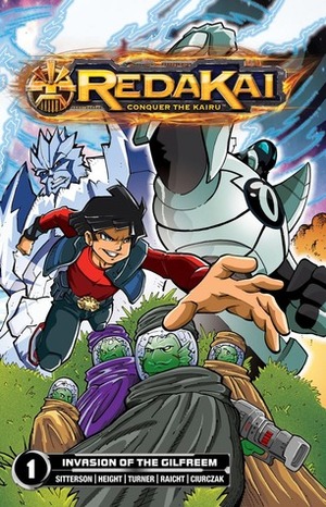 Redakai, Vol. 1: Invasion of the Gilfreem by Dan Ciurczak, Aubrey Sitterson, Zack Turner