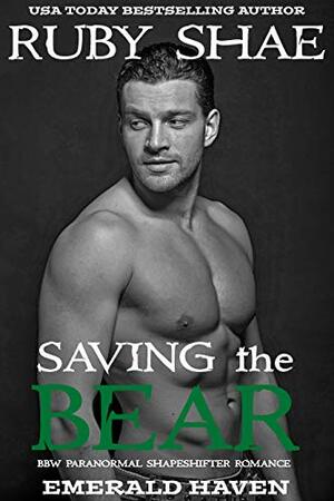 Saving the Bear by Ruby Shae