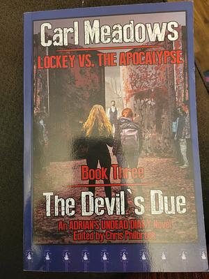 The Devil's Due: An Adrian's Undead Diary Novel by Carl Meadows