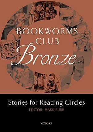 Bookworms Club Bronze: Stories for Reading Circles by Mark Furr