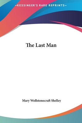 The Last Man by Mary Shelley