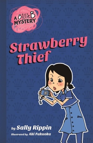 Strawberry Thief by Sally Rippin