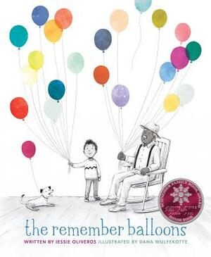 The Remember Balloons by Jessie Oliveros