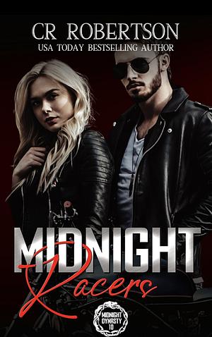 Midnight Racers by C.R. Robertson, C.R. Robertson