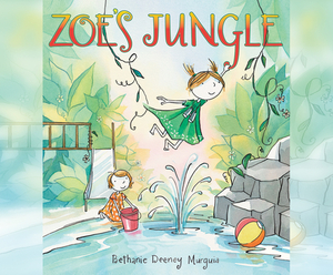 Zoe's Jungle by Bethanie Deeney Murguia