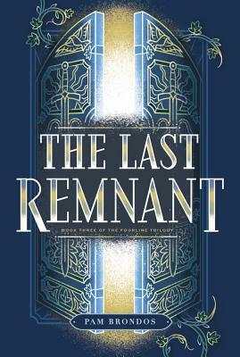 The Last Remnant by Pam Brondos